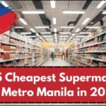 Top 5 Cheapest Supermarkets in Metro Manila in 2025 – Where to Save the Most