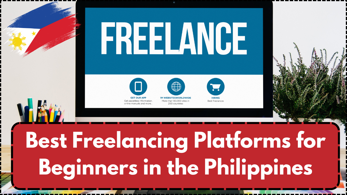 Best Freelancing Platforms for Beginners in the Philippines