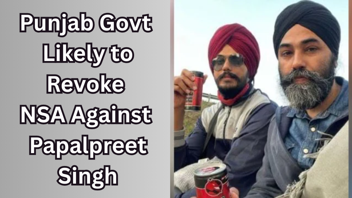Papalpreet Singh Likely to Return to Punjab as Govt Plans to Revoke NSA: Full Details
