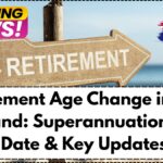 Retirement Age Change in New Zealand: Superannuation Start Date & Key Updates