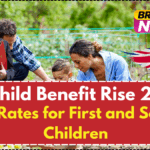 UK Child Benefit Rise 2025 – New Rates for First and Second Children