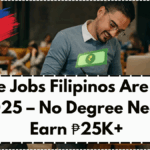 Online Jobs Filipinos Are Doing in 2025 – No Degree Needed, Earn ₱25K+