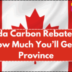 Canada Carbon Rebate 2025 – How Much You’ll Get by Province