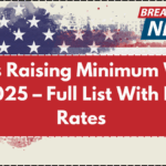 States Raising Minimum Wage in 2025 – Full List With New Rates