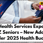 Free Health Services Expanded for NZ Seniors – New Additions Under 2025 Health Budget