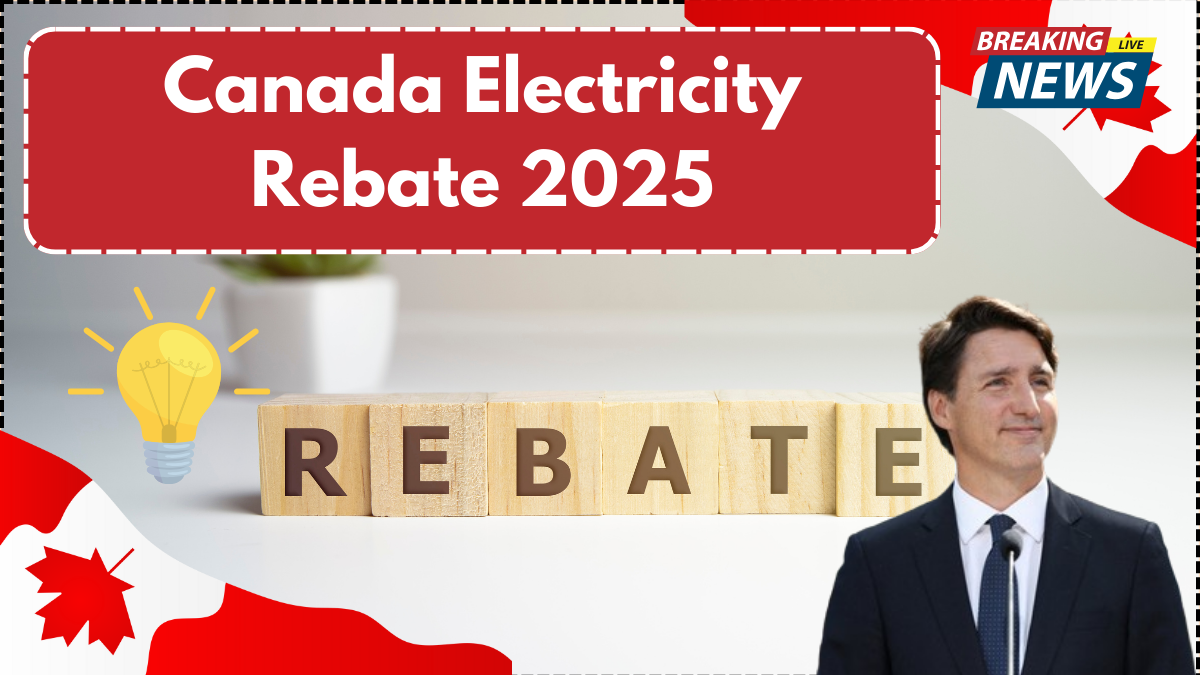 Canada Electricity Rebate 2025: Provinces Offering Monthly Relief