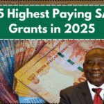 Top 5 Highest Paying SASSA Grants in 2025 – Who Qualifies and How Much You Get