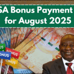 SASSA Bonus Payment Dates for August 2025 – Who Qualifies and How Much Will You Get?