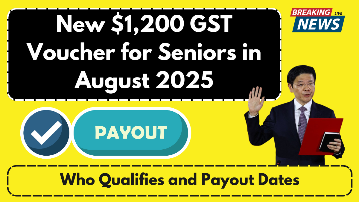 New $1,200 GST Voucher for Seniors in August 2025 – Who Qualifies and Payout Dates