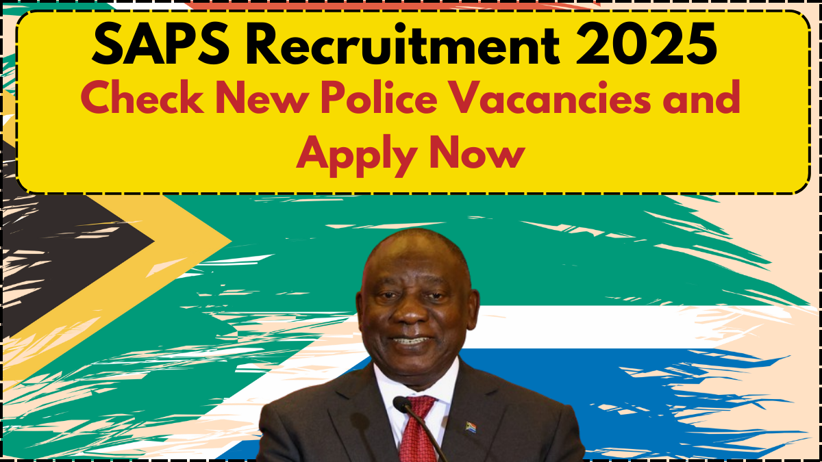 SAPS Recruitment 2025- Check New Police Vacancies and Apply Now