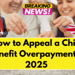 How to Appeal a Child Benefit Overpayment in 2025 – Template Letter Included
