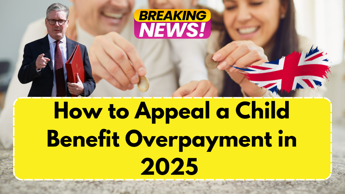 How to Appeal a Child Benefit Overpayment in 2025 – Template Letter Included