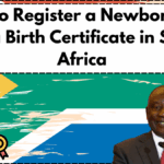 How to Register a Newborn and Get a Birth Certificate in South Africa