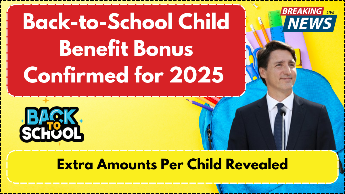Back-to-School Child Benefit Bonus Confirmed for 2025 – Extra Amounts Per Child Revealed