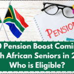 R1050 Pension Boost Coming for South African Seniors in 2025- Who is Eligible?