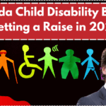 Canada Child Disability Benefit Getting a Raise in 2025- Updated Payout & Eligibility