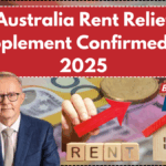 Australia Rent Relief Supplement Confirmed for 2025- Who Will Receive It?