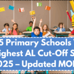 Top 5 Primary Schools With the Highest AL Cut-Off Scores in 2025 – Updated MOE List