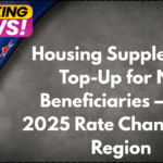 Housing Supplement Top-Up for NZ Beneficiaries – July 2025 Rate Changes by Region