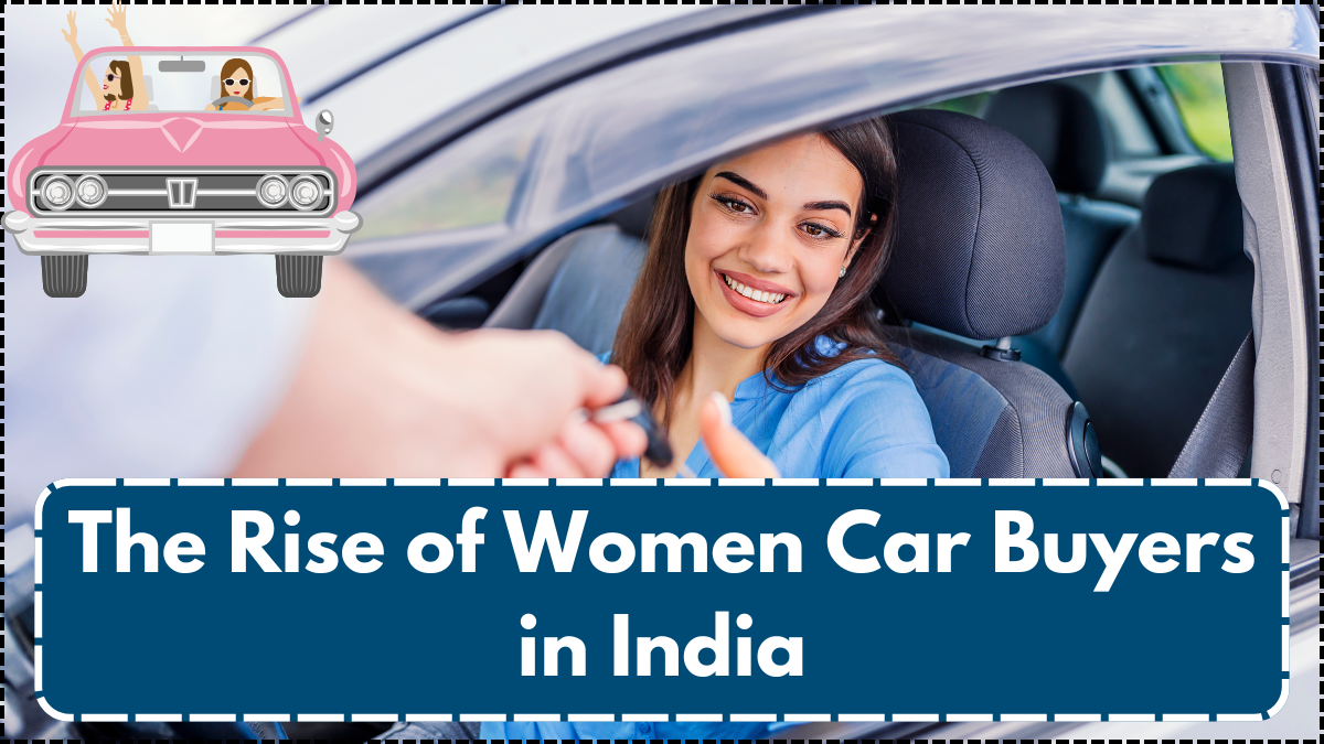 The Rise of Women Car Buyers in India