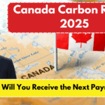 Canada Carbon Rebate 2025 – When Will You Receive the Next Payment?
